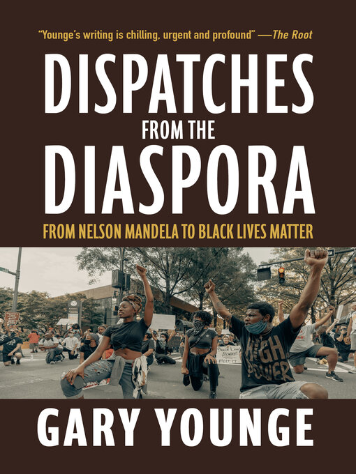 Title details for Dispatches from the Diaspora by Gary Younge - Available